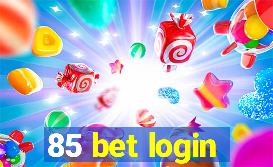 85 bet login